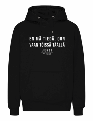 Lärvinen - Jengi Viihtyy - Oon vaan töissä täällä - Huppari - musta