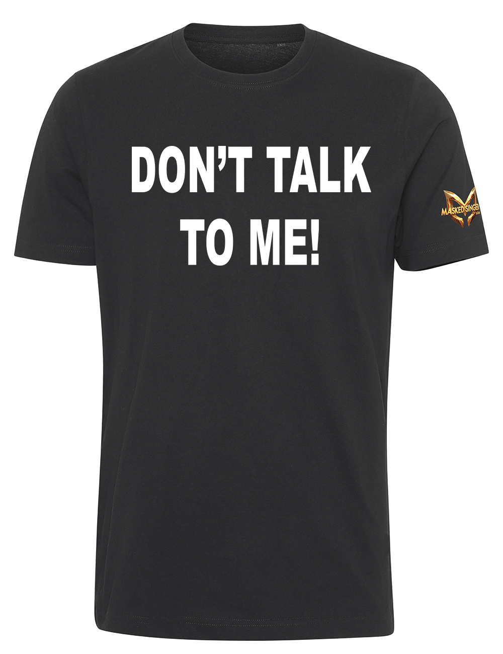 Masked Singer - Don´t talk to me - t-paita, musta